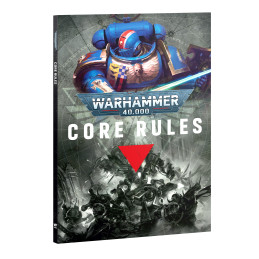 WARHAMMER 40,000: CORE RULES