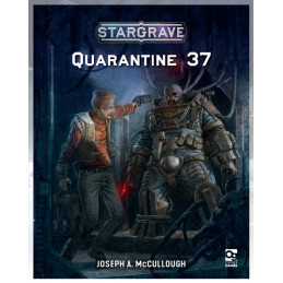 Stargrave: Quarantine 37...